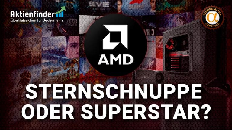 AMD Aktie -Sternschnuppe oder Superstar