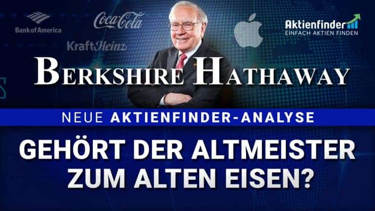 Berkshire Hathaway Aktienanalyse - Gehört Warren Buffett zum alten Eisen