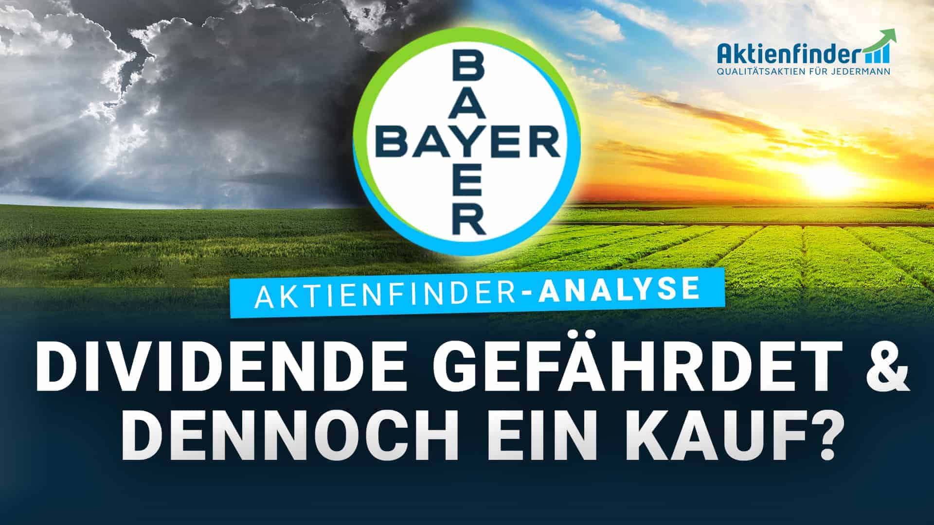 Bayer Aktienanalyse - Dividende gefährdet und dennoch ein Kauf