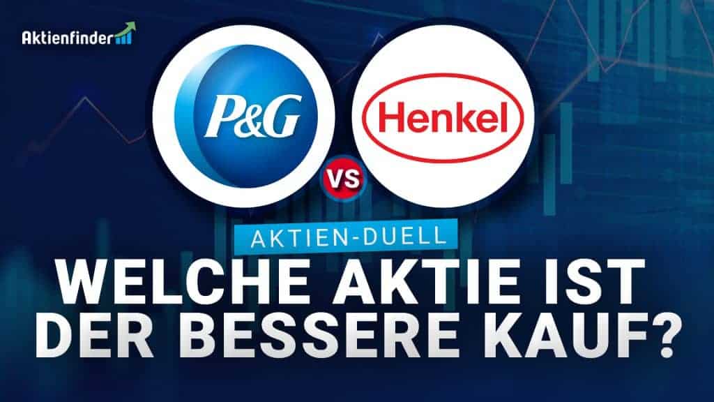 Procter & Gamble vs Henkel im Aktien-Duell