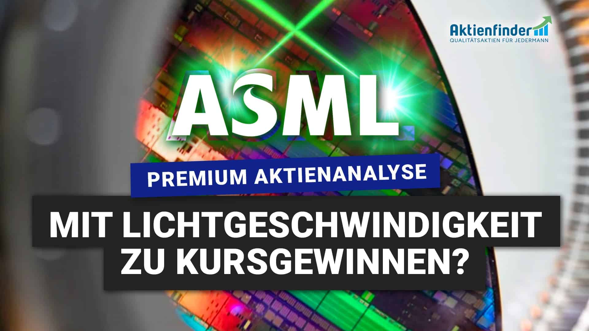 ASML Aktie - Mit Lichtgeschwindigkeit zu Kursgewinnen