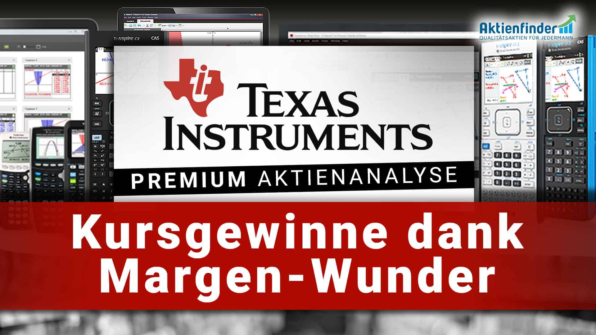 Texas Instruments Aktienanalyse - Kursgewinne dank Margen-Wunder