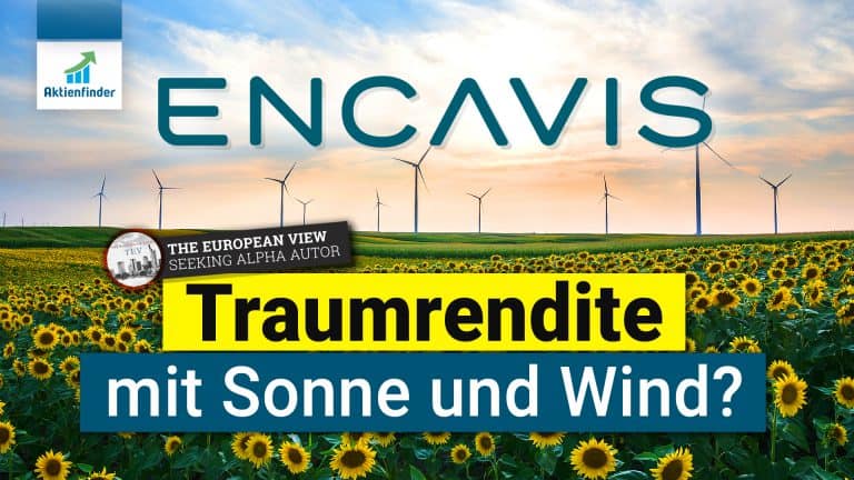 Encavis Aktie - Traumrendite mit Strom und Wind Aktienanalyse