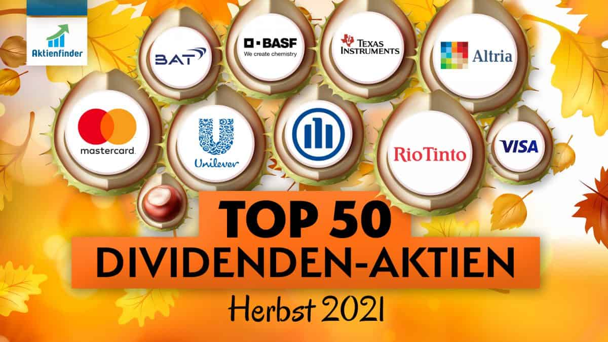 Top 50 Dividenden-Aktien Für Einen Kauf – Herbst 2021