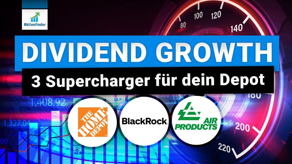 Dividend Growth - 3 Supercharger für dein Depot - Home Depot, BlackRock und Air Products & Chemicals