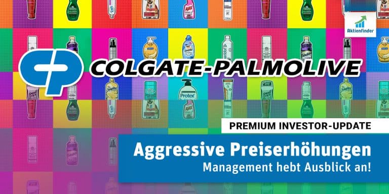 Colgate Palmolive - Aggressive Preiserhöhungen - Management hebt Ausblick an!