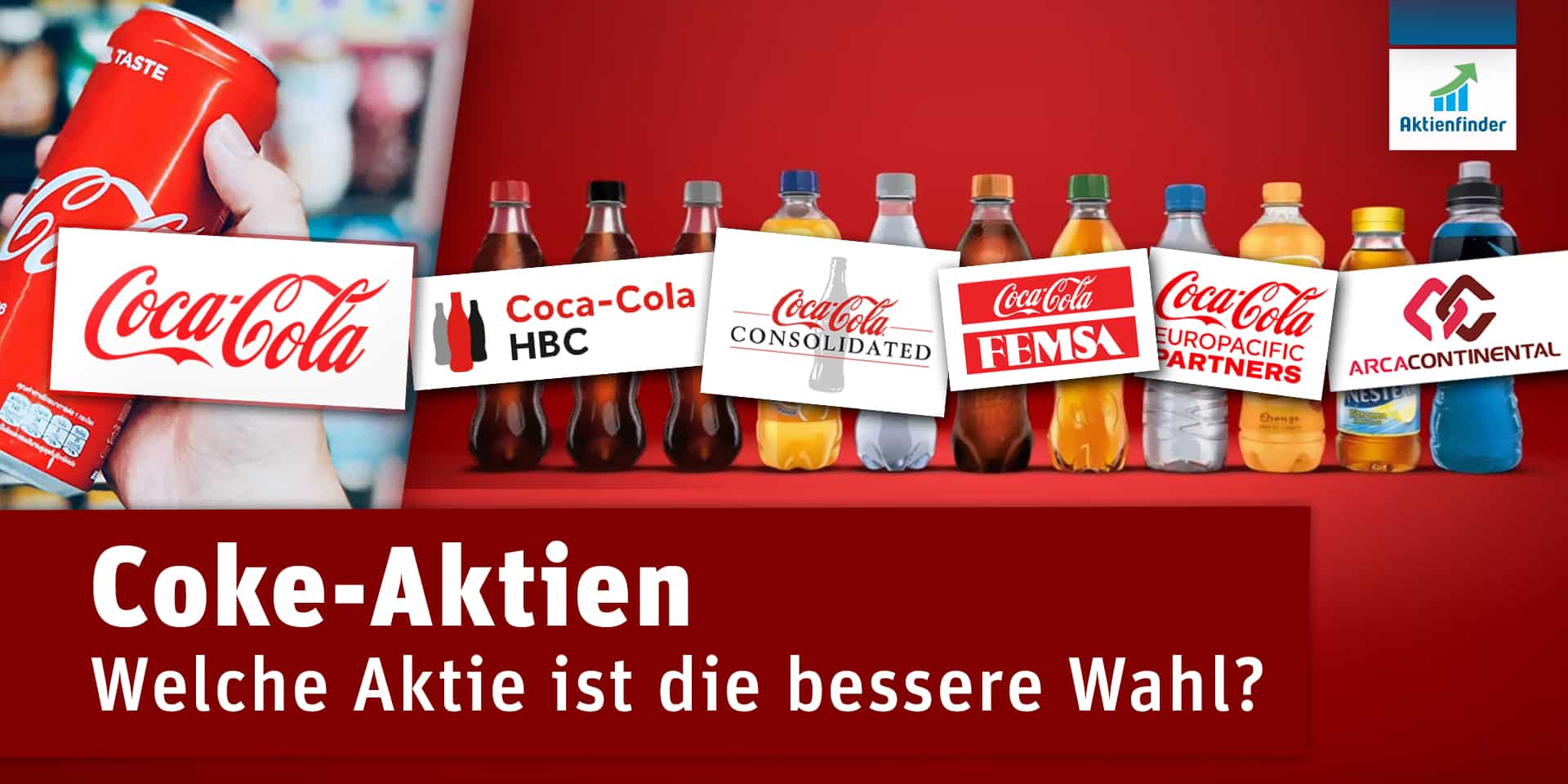 Coke-Aktien - Welche Aktie ist die bessere Wahl?